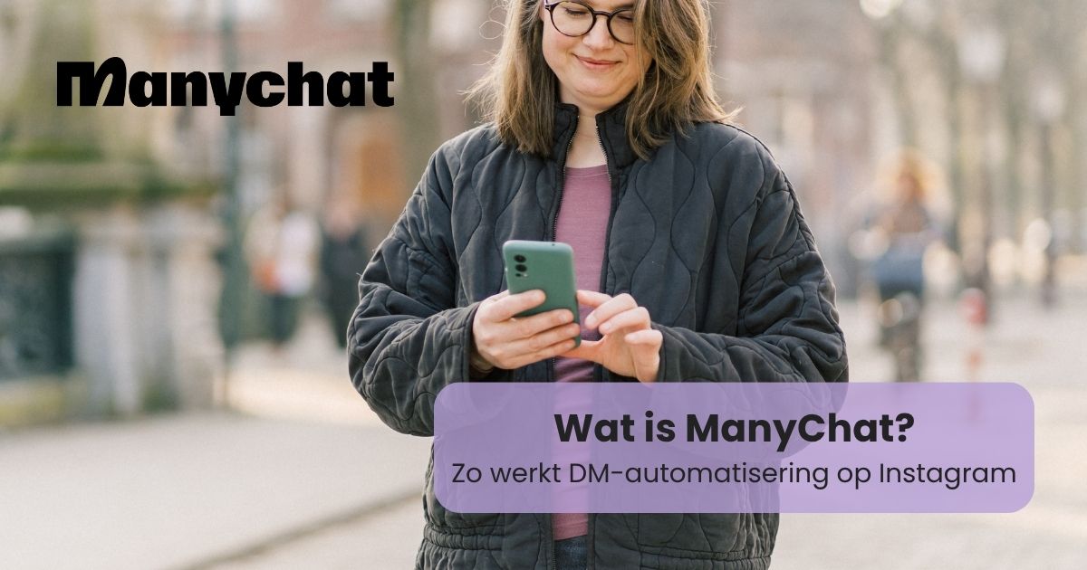 Wat is manychat? In dit artikel leg ik uit hoe DM automatisering werkt op Instagram